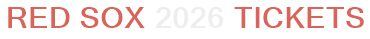 Red Sox 2026 Tickets